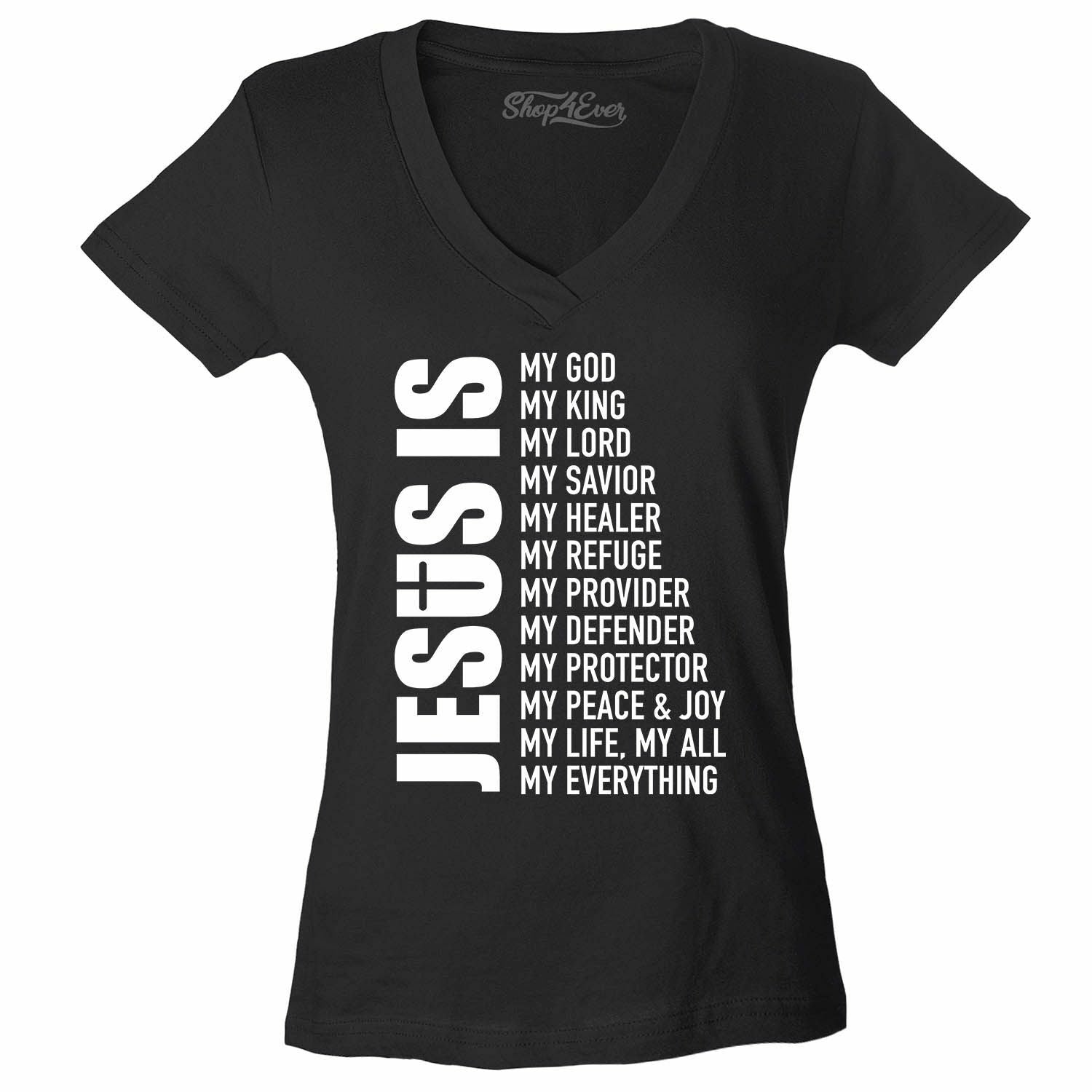 Jesus Is My Everything Women'S V-Neck T-Shirt Christian Church Faith Cross Tee