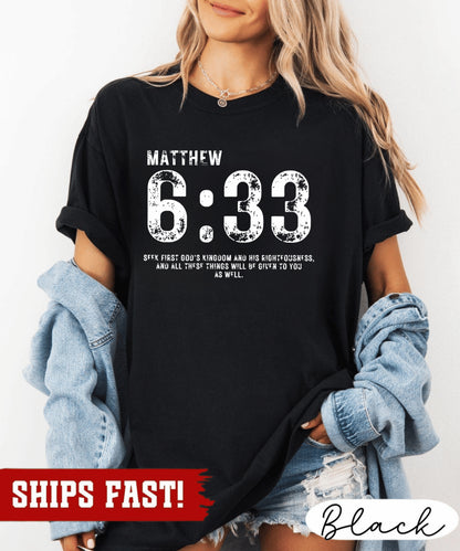 Matthew 6:33 Shirt, Seek First the Kingdom Tee, Bible Verse Tee, Christian Faith