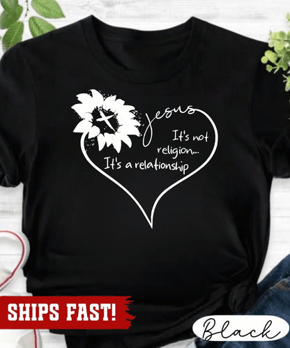 Christians T Shirt, Religious T Shirt, Jesus Is No Religion It'S a Relationship