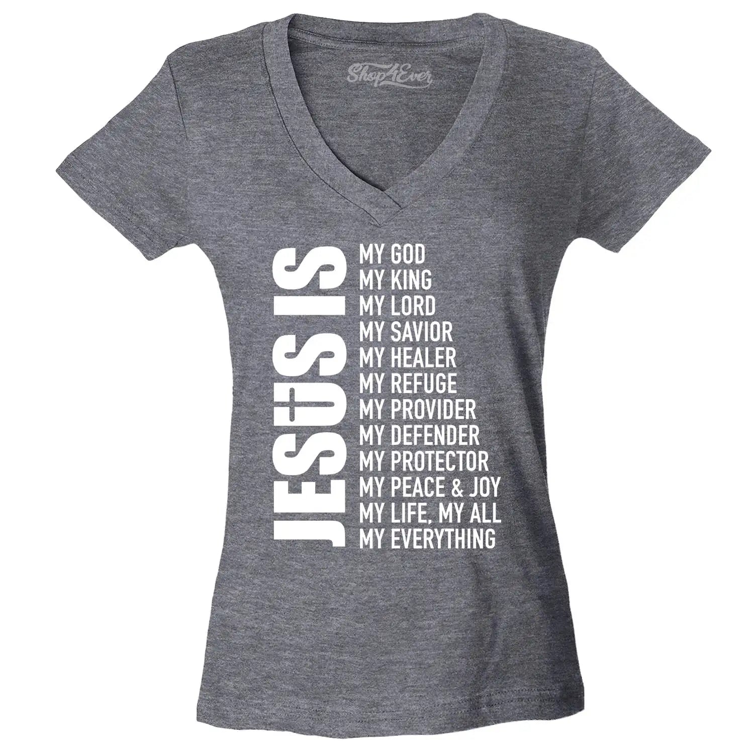 Jesus Is My Everything Women'S V-Neck T-Shirt Christian Church Faith Cross Tee