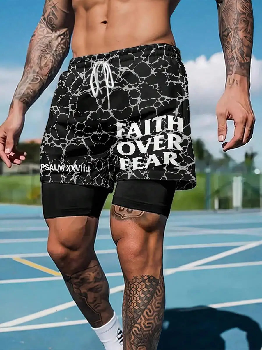 Mens 2-In-1 Printed Shorts Faith over Fear Quick-Dry Basketball Sportswear Street Style