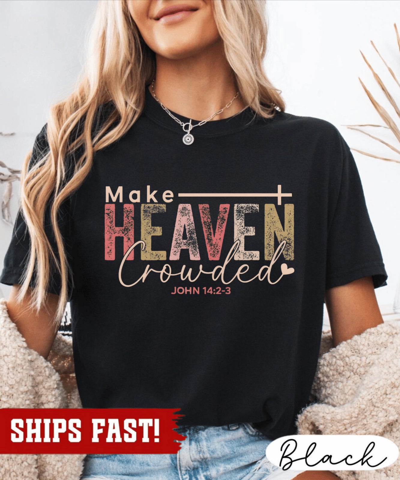 Make Heaven Crowded Shirt Christian Fall Crewneck Faith-Based Christmas Gift For
