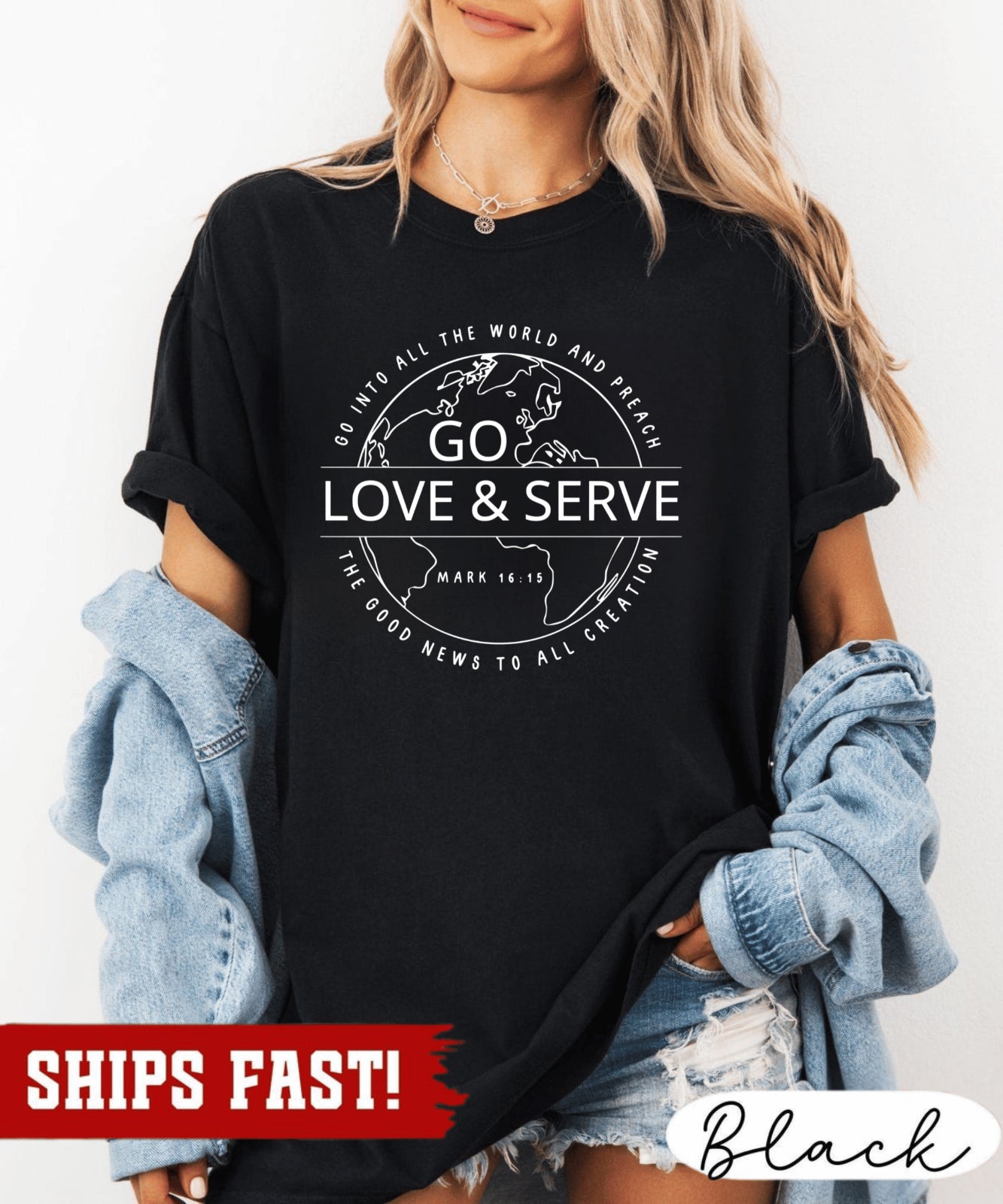 Go Love Serve Shirt: Christian Bible Verse T-Shirt