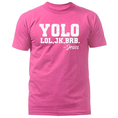 YOLO Lol Jk Brb Jesus Christian Easter Funny Faith Humor T-Shirt
