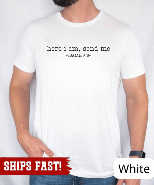 Here I Am Send Me T-Shirt, Isaiah 6:8 Shirt, Bible Verse Sweatshirt, Christian M
