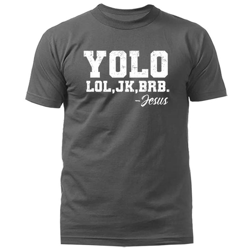 YOLO Lol Jk Brb Jesus Christian Easter Funny Faith Humor T-Shirt