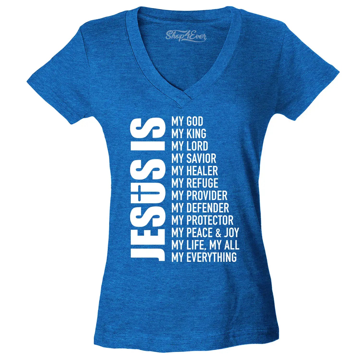 Jesus Is My Everything Women'S V-Neck T-Shirt Christian Church Faith Cross Tee