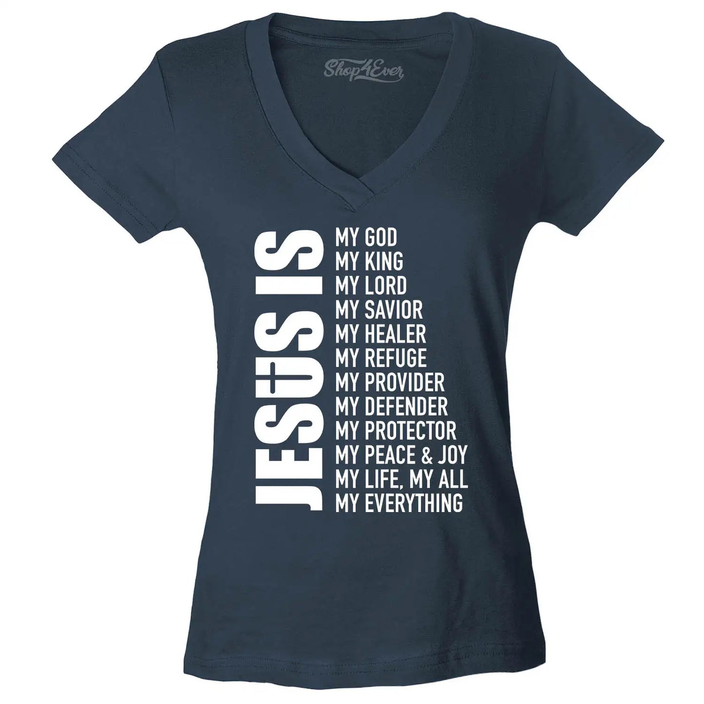 Jesus Is My Everything Women'S V-Neck T-Shirt Christian Church Faith Cross Tee