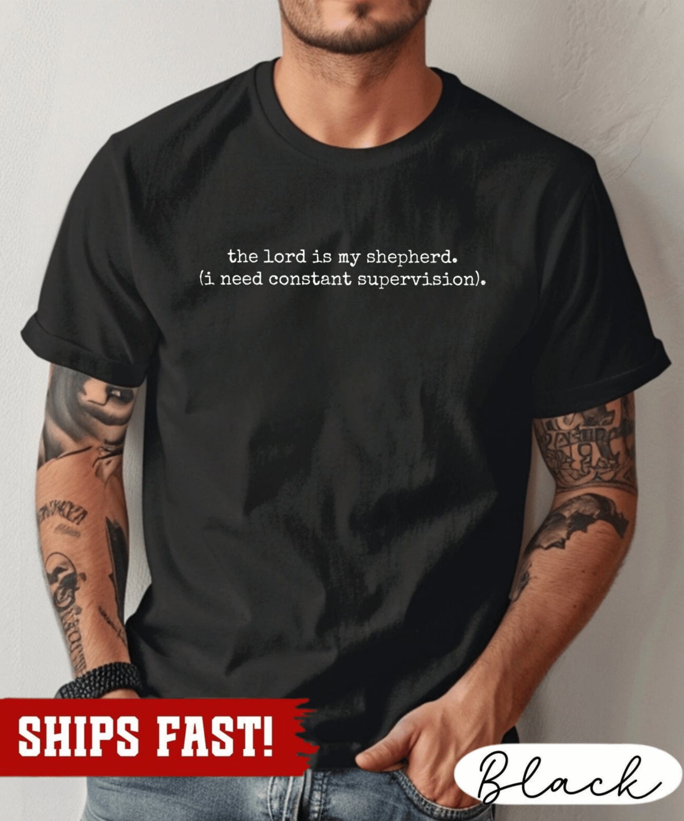 The Lord Is My Shepherd I Need Constant Supervision Faith T-Shirt, Funny Christi