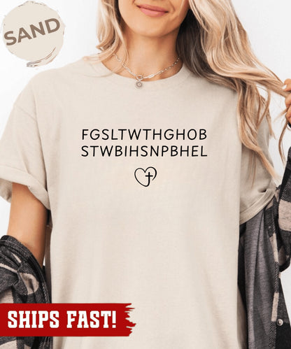 For God so Loved John 316 Bible Verse Graphic Tee FGSLTWTHGOB Shirt Christian Ac
