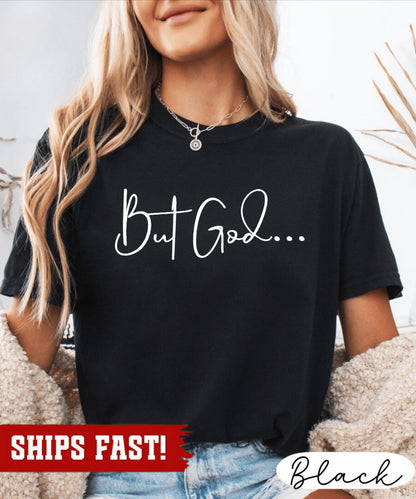 Christian Gifts for Women, Patriotic Christian Shirt, but God...Shirt, Christian