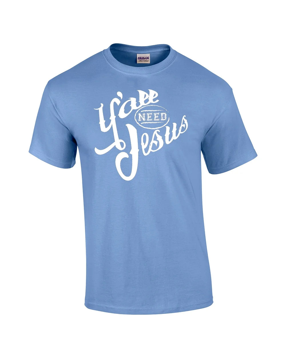 Ya'Ll Need Jesus Christian Short Sleeve T-Shirt-Carolina-5Xl